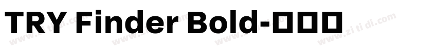 TRY Finder Bold字体转换